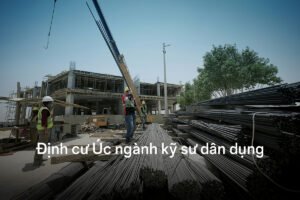 định cư Úc ngành kỹ sư dân dụng